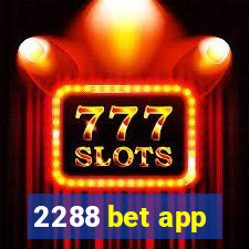 2288 bet app